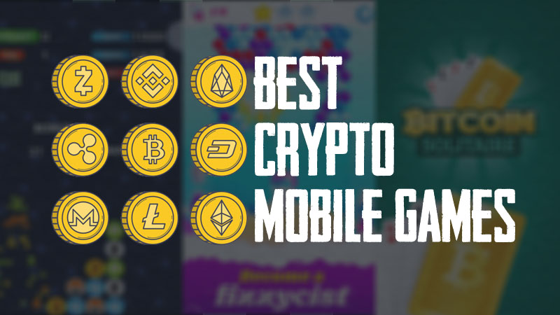 Best Crypto Mobile Games